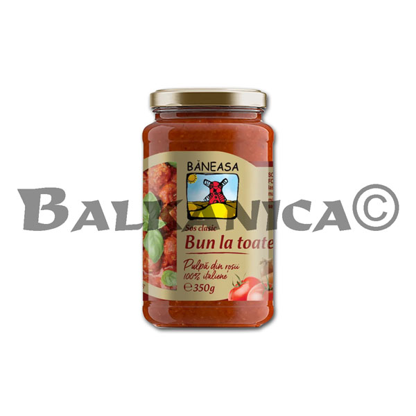 350 G SOS BUN LA TOATE BANEASA